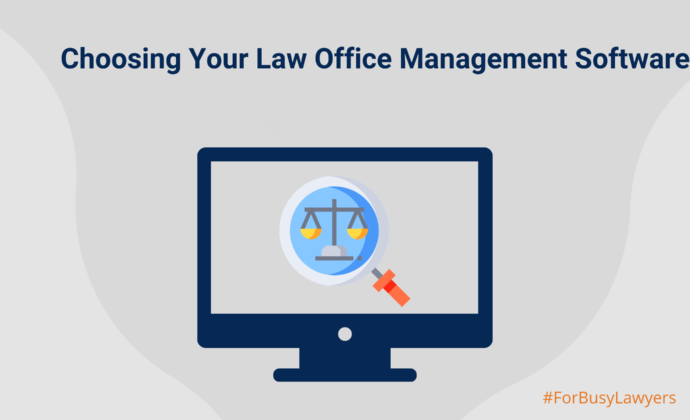 Choosing Your Law Office Management Software