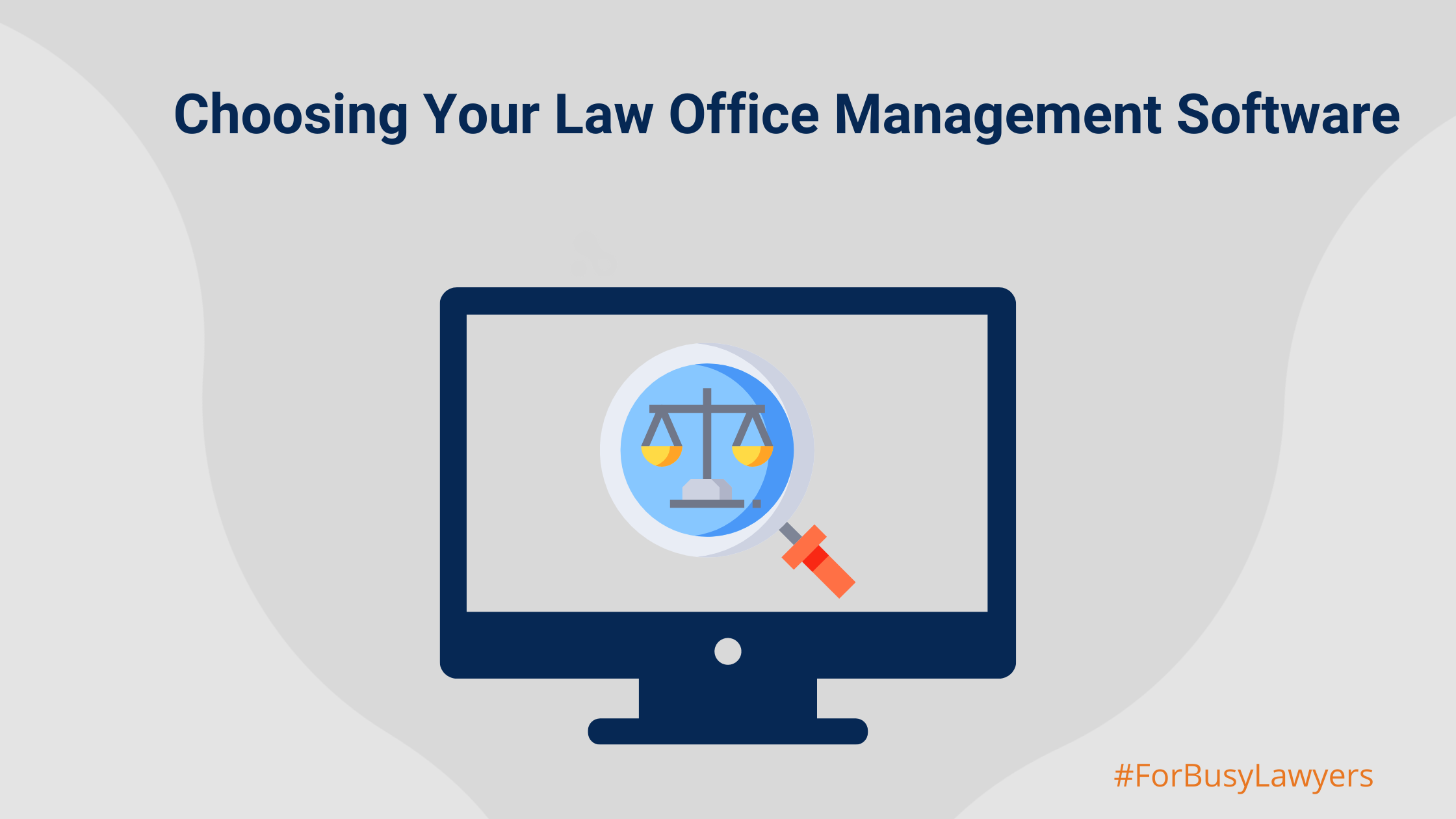 choosing law office management software - blog image