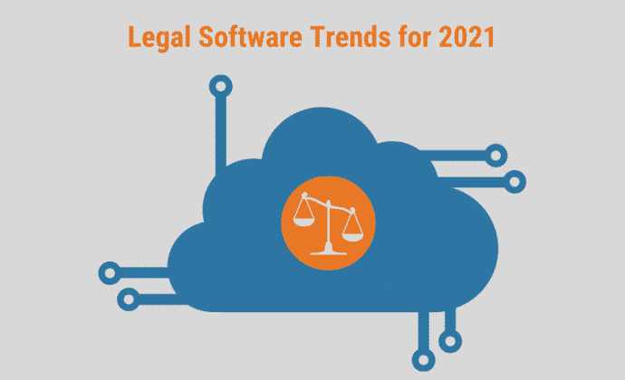 Legal Software Trends for 2021