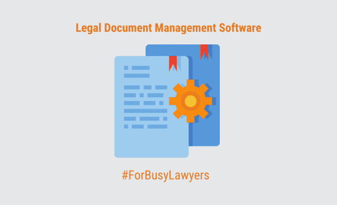 Document management software for attorneys